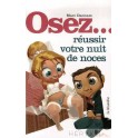 Osez réussir votre nuit de noces